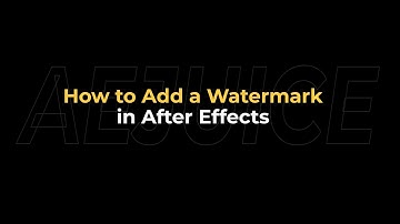 How to Add a Watermark in After Effects – AEJuice Tutorials