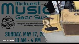 Midwest Music Gear Swap - May 17th 2026