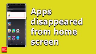 Apps disappeared from Samsung home screen | How to bring it back