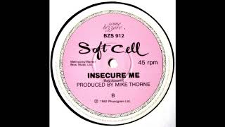 Soft Cell - Insecure Me (Edit)