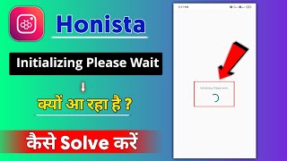 Honista 😥 Honista initializing please wait | Honista not opening