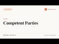 Competent Parties (California Real Estate Exam Prep)