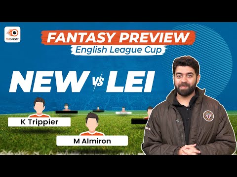 VUSport Preview: NEW vs LEI | Newcastle United vs Leicester City | English League Cup | Fantasy Tips