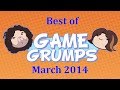 Best of Game Grumps - March 2014