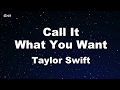 Call It What You Want - Taylor Swift Karaoke 【No Guide Melody】 Instrumental