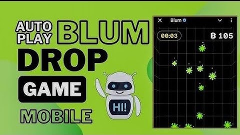 Blum Drop Game Hacks & Tricks: Master Auto Clicker Techniques for Android!