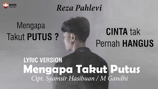 Reza Pahlevi - Mengapa Takut Putus | Official Lyric Video