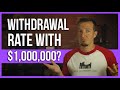 Retirement withdrawal rate with $1 million?