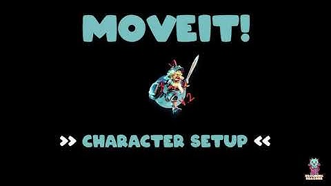 MoveIt V2.0 [Core] Character Setup