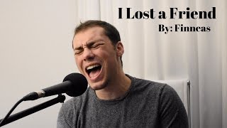 I lost a friend - Finneas(Brae Cruz cover)