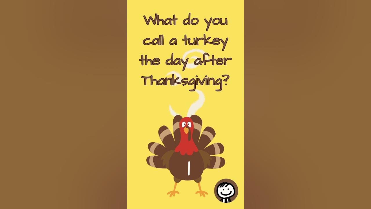what do you call a turkey after thanksgiving