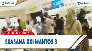 SUASANA XXI MANADO TOWN SQUARE ATAU MANTOS 3 SAAT AKHIR PEKAN