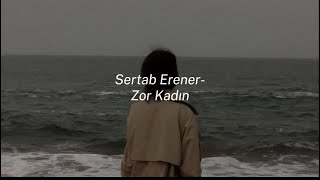 Sertab Erener - Zor Kadın (speed up) Resimi