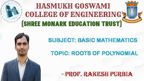 ROOTS OF POLYNOMIAL (FIRST YEAR DIPLOMA ENGINEERING, HGCE, VAHELAL)