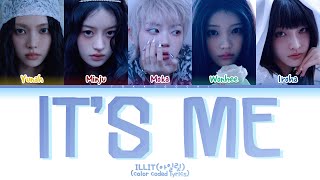 ILLIT (아일릿) - 'It's Me' (color coded lyrics)