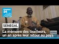 Un an après leur retour au Sénégal : la mémoire des tirailleurs • FRANCE 24