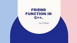 FRIEND FUNCTION IN C++ || Part 1||