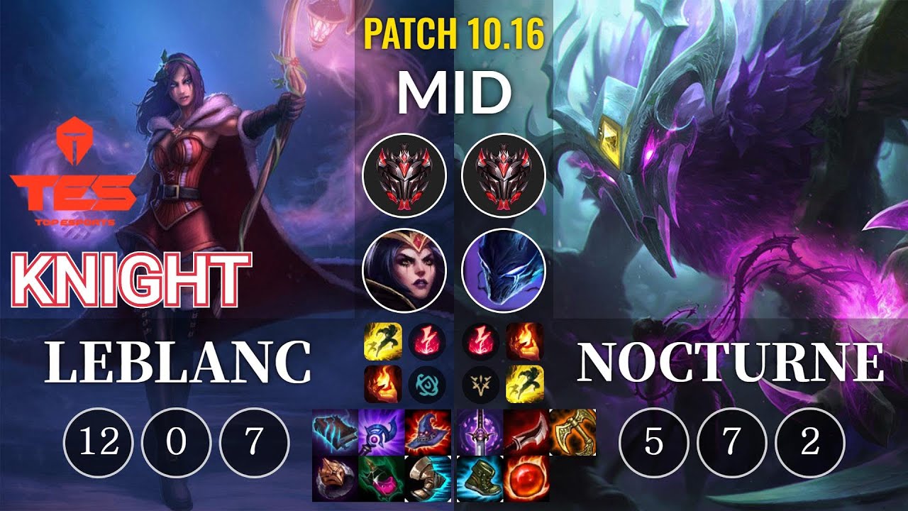 TES knight LeBlanc vs Nocturne Mid - KR Patch 10.16