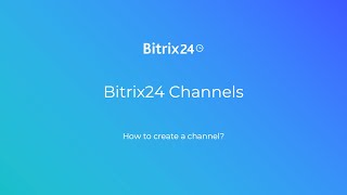 Bitrix24 Channels