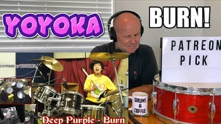 Drummer Reaction: YOYOKA | &#39;&#39;Burn&#39;&#39; - Deep Purple / Covered by Yoyoka Soma (2021 Reaction)