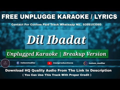 dil-ibadat-|-breakup-version-|-free-unplugged-karaoke-lyrics-|-best-piano-unplugged-|-hq-audio