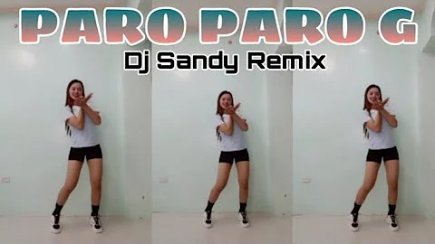 PARO PARO G ZUMBA DANCE (DJ SANDY REMIX) |EDDRIANA...