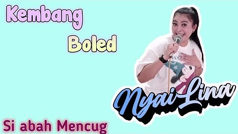 KEMBANG BOLED || NYAI LINA || LIVE SHOW