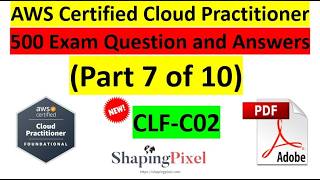 AWS Certified Cloud Practitioner CLF-C02 Certification Exam Q&A Part-7