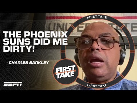 Charles Barkley: The Phoenix Suns did me dirty! 😳 | First Take