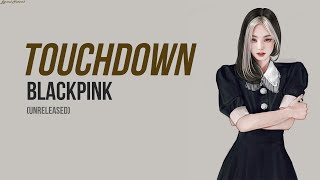 BLACKPINK  - Touchdown | Lyrics Resimi