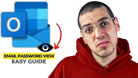 How to view email password in Outlook (2025)
