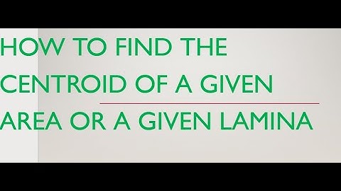 How to find centroid of a given lamina or area enclosed by equations