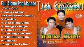 Full Album Pop Manado Sosuru Akang  - Trio Cressendo