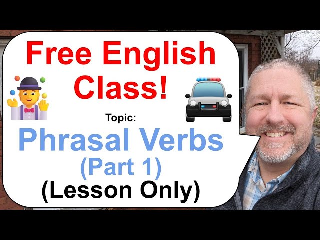 Phrasal Verbs Part 1! Let's Learn English! 🤹🚔🚓 (Lesson Only) class=