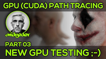 Interactive Path Tracer (v2.0) - Part 03 - New GPU "Testing"