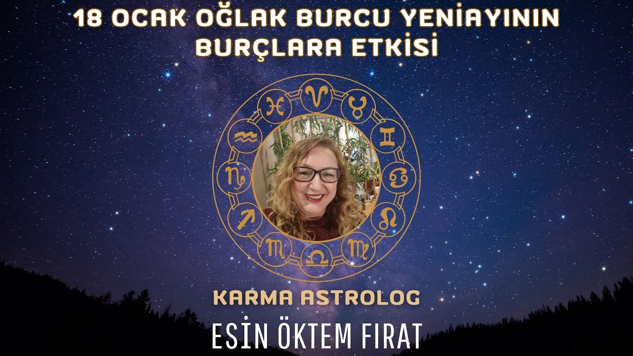 18 Ocak 2026 Oğlak Burcu Yeniayının Burçlara Etkisi 