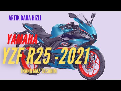 YAMAHA R25 2021 MODEL / YENİ RENKLERİYLE (Teknik Detay)