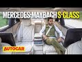2022 mercedesmaybach s 580 review  the sclass of sclasses  first drive  autocar india