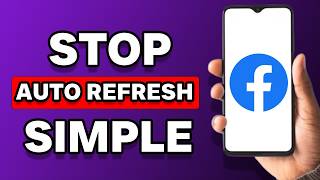 How To Stop Auto Refresh In Facebook