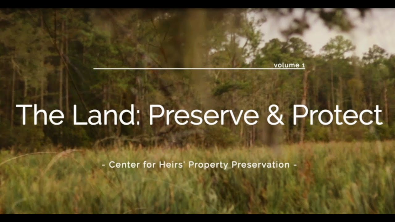 The Center for Heirs' Property Preservation presents The Gullah Geechee Preservation Project