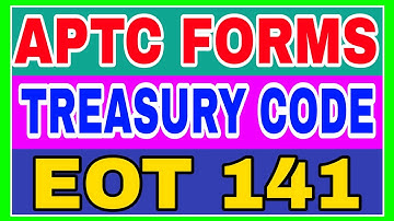 APTC FORMS TREASURY CODE EOT 141