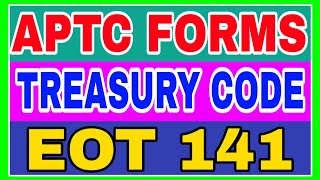 APTC FORMS TREASURY CODE EOT 141