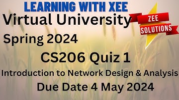 CS206 Introduction to Network Design & Analysis Quiz 1 Spring 2024  Virtual University of Pakistan