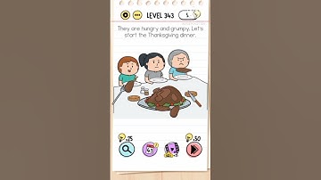 BRAIN TEST LEVEL 343, they are hungry and grumpy  let start the thanks giving dinner