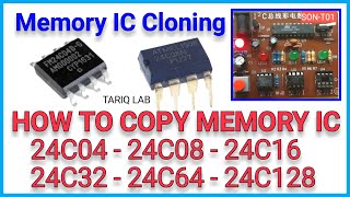 How To Copy Memory IC | 24C08 | 24C16 | 24C32 | 24C64 | Memory IC Cloning | EEPROM Data Backup