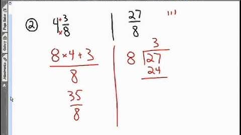 Video 12 - Mixed and Improper Fractions 1 - Practice.mov