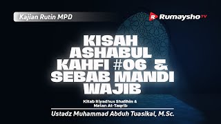 Kisah Ashabul Kahfi #06 dan Sebab Mandi Wajib - Ustadz Muhammad Abduh Tuasikal