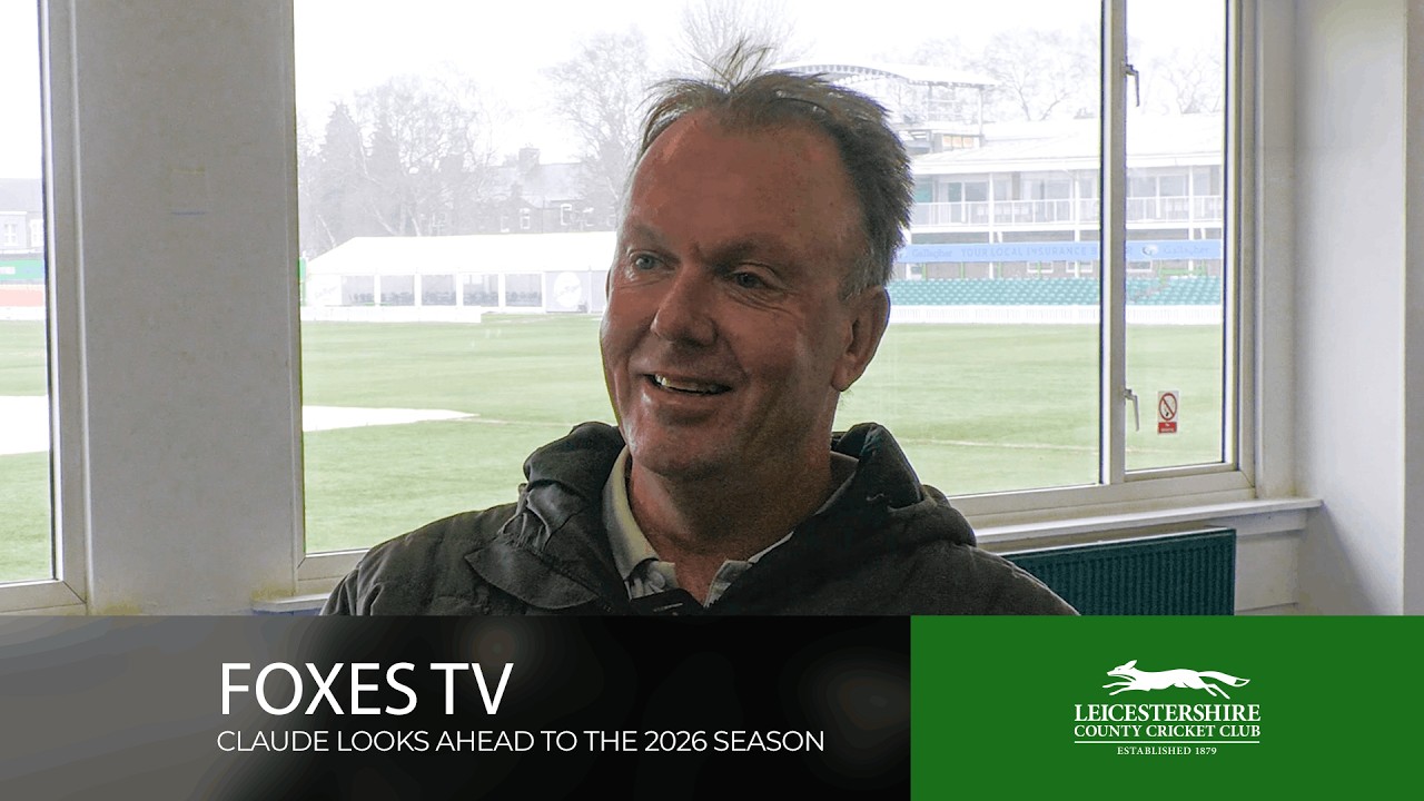 Season Preview: Inside Leicestershire’s Plans for 2026