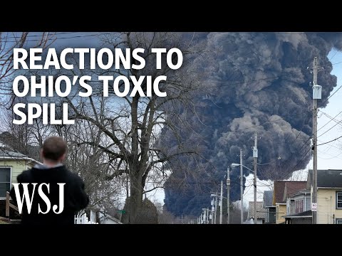 Ohio Train Derailment: Residents Are Frustrated Over Chemical Spill Response | WSJ