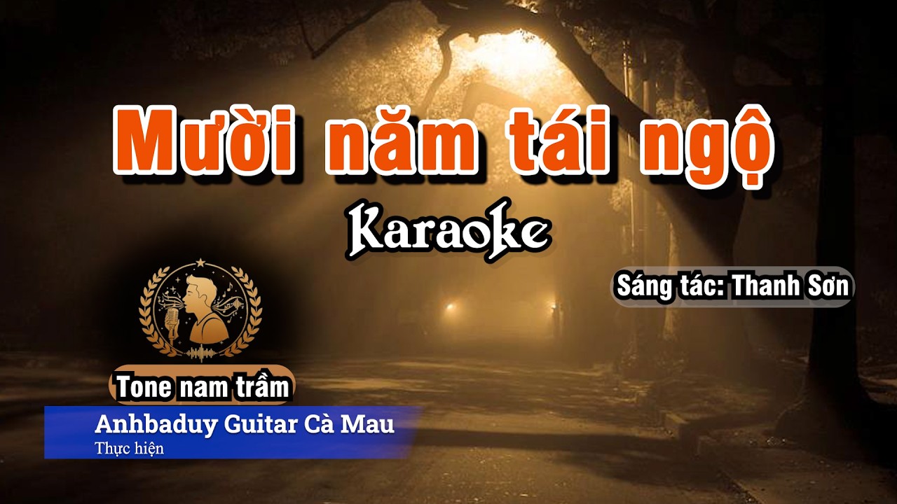 Mười năm tái ngộ | Karaoke | Tone Nam Trầm - Fm | Anhbaduy Guitar - Cà Mau
